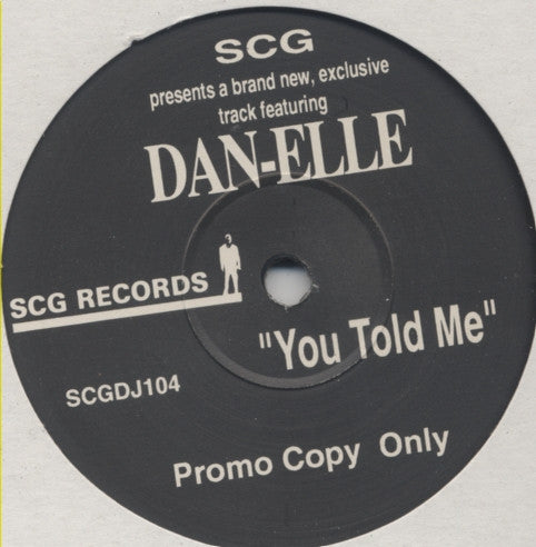 Dan-Elle : You Told Me (12", Promo)