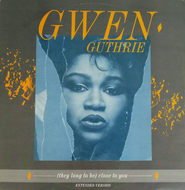 Gwen Guthrie : (They Long To Be ) Close To You (12")