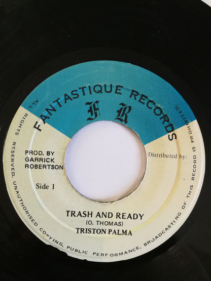 Triston Palma* : Trash And Ready (7")