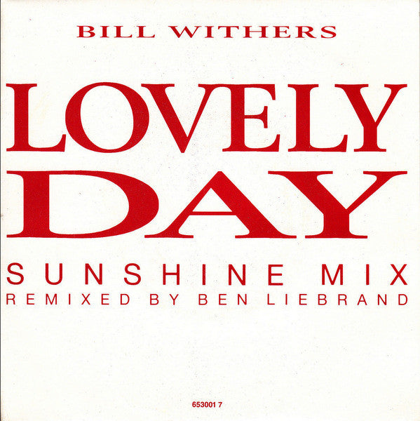 Bill Withers : Lovely Day (Sunshine Mix) (7", Single)