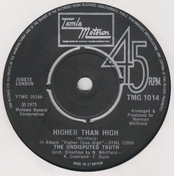 The Undisputed Truth : Higher Than High (7")