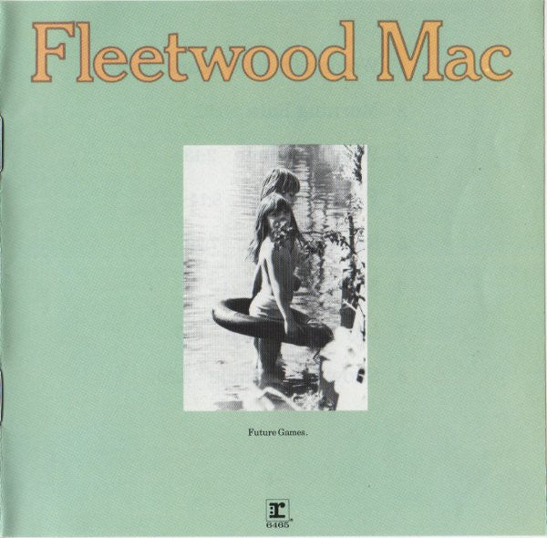 Fleetwood Mac : Future Games (CD, Album, RE, WEA)