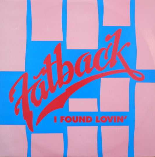 The Fatback Band : I Found Lovin' (12")