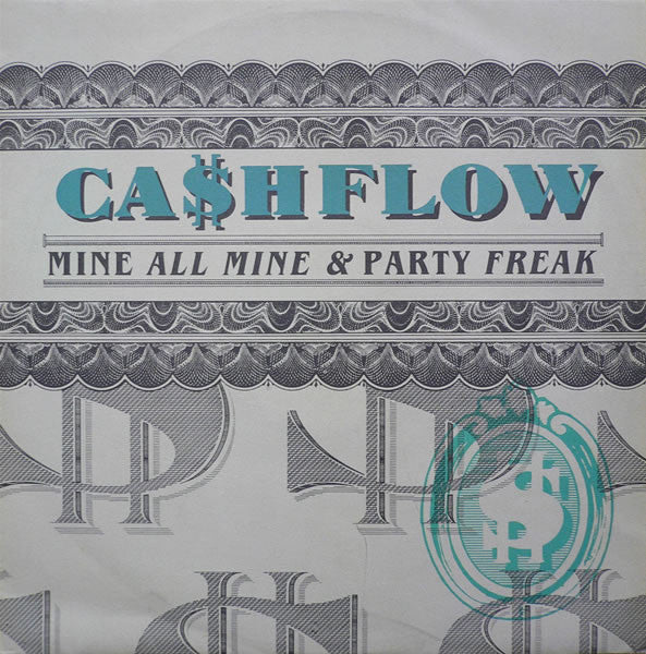 Ca$hflow : Mine All Mine / Party Freak (12", Single)