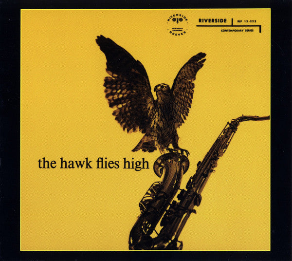 Coleman Hawkins : The Hawk Flies High (CD, Album, RE, RM, Dig)