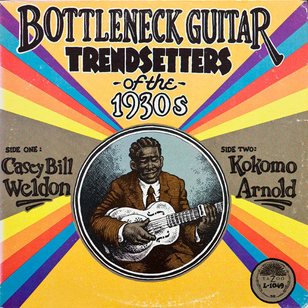 Casey Bill Weldon & Kokomo Arnold : Bottleneck Guitar Trendsetters Of The 1930s (LP, Comp)