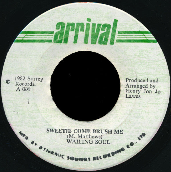 Wailing Soul* : Sweetie Come Brush Me (7")