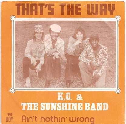 K.C. & The Sunshine Band* : That's The Way (7", Single)