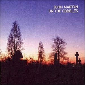 John Martyn : On The Cobbles (CD, Album)