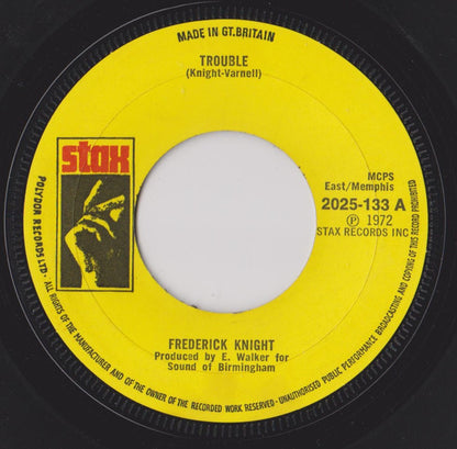 Frederick Knight : Trouble (7", Single)