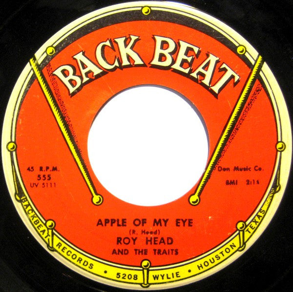 Roy Head And The Traits : Apple Of My Eye / I Pass The Day (7", Single)