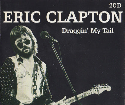 Eric Clapton : Draggin' My Tail (2xCD, Comp)