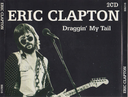 Eric Clapton : Draggin' My Tail (2xCD, Comp)