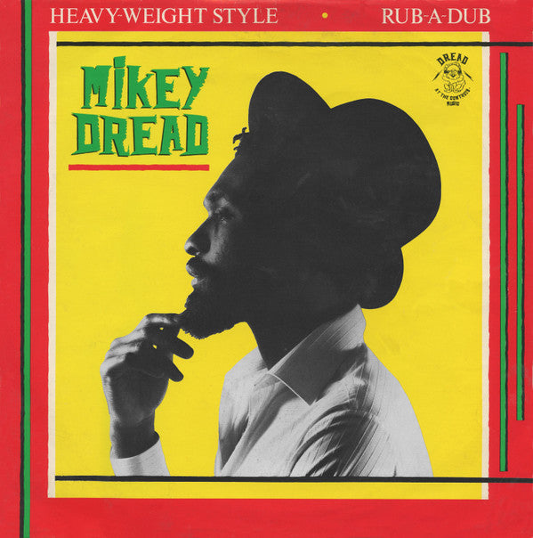 Mikey Dread : Heavy Weight Style / Rub-A-Dub (10")