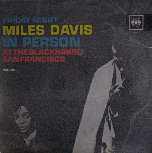 Miles Davis : In Person, Friday Night At The Blackhawk, San Francisco, Volume I (LP, Album, Mono, RE)