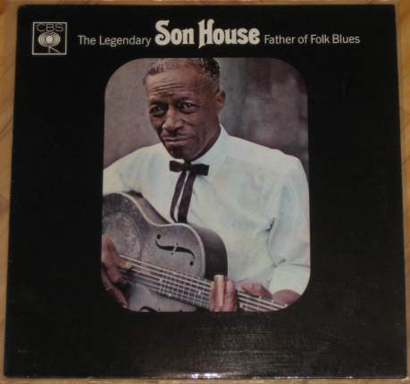 Son House : Father Of Folk Blues (LP, Album, Mono)