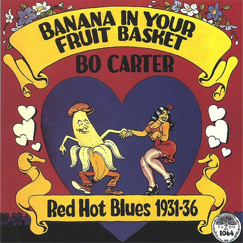 Bo Carter : Banana In Your Fruit Basket (Red Hot Blues 1931-36) (LP, Comp)