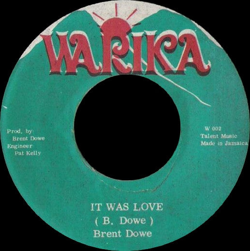 Brent Dowe : It Was Love (7")