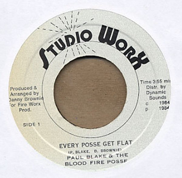 Paul Blake (4) & The Blood Fire Posse* / The Blood Fire Posse* : Every Posse Get Flat / Flat Out (7")