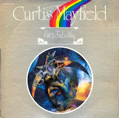 Curtis Mayfield : Got To Find A Way (LP, Album, Cap)