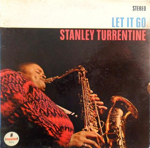 Stanley Turrentine : Let It Go (LP, Album, RE)