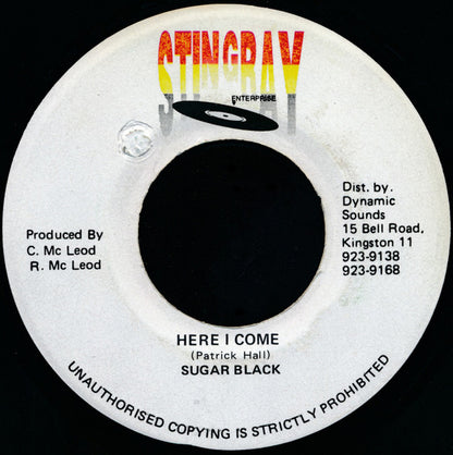 Sugar Black : Here I Come (7")