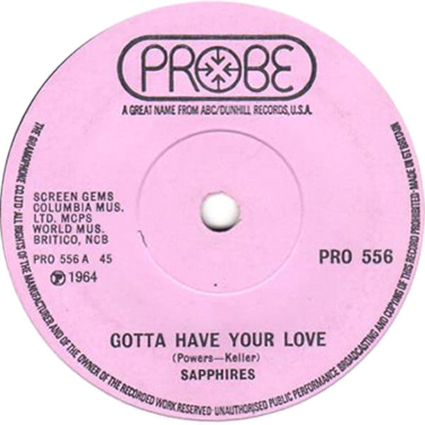 Sapphires* : Gotta Have Your Love / Gee, I'm Sorry Baby (7", Single, RE)