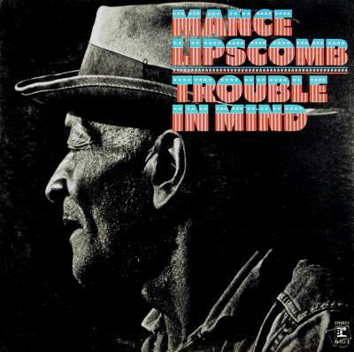 Mance Lipscomb : Trouble In Mind (LP, Album, Promo, RE)