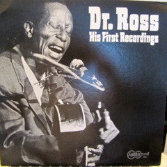 Dr. Ross* : His First Recordings (LP, Comp)