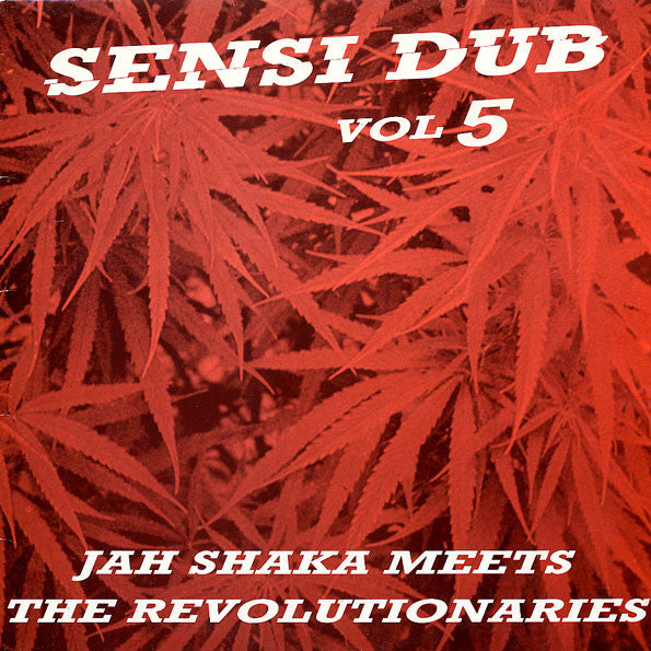 Jah Shaka Meets The Revolutionaries : Sensi Dub Vol 5 (LP, Album)