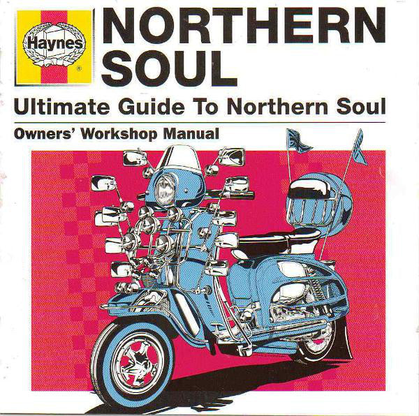 Various : Haynes Ultimate Guide To Northern Soul (2xCD, Comp)