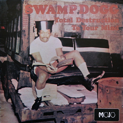 Swamp Dogg : Total Destruction To Your Mind (LP, Album)