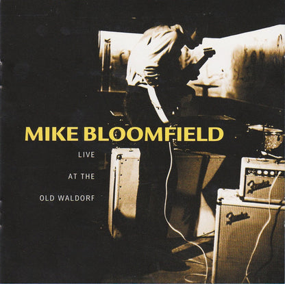 Mike Bloomfield : Live At The Old Waldorf (CD, Album)