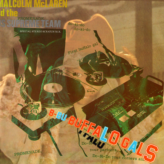 Malcolm McLaren And World's Famous Supreme Team : Buffalo Gals - Special Stereo Scratch Mix (12")