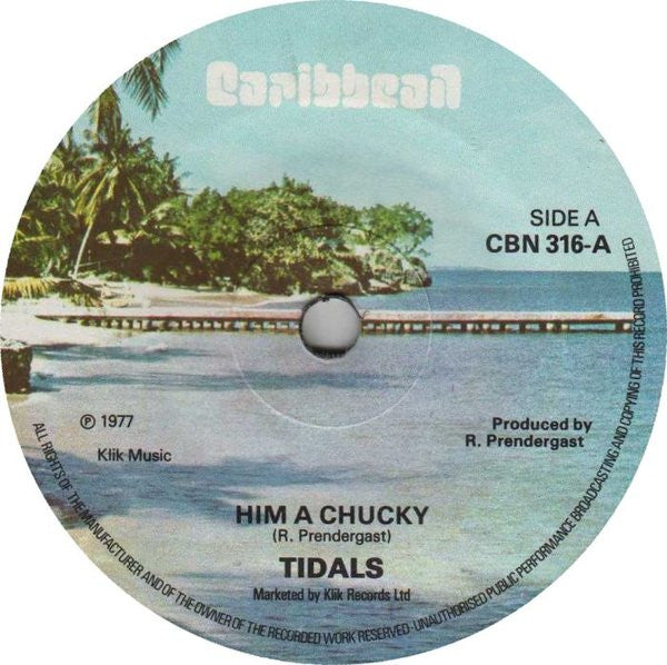 Tidals* : Him A Chucky (7")