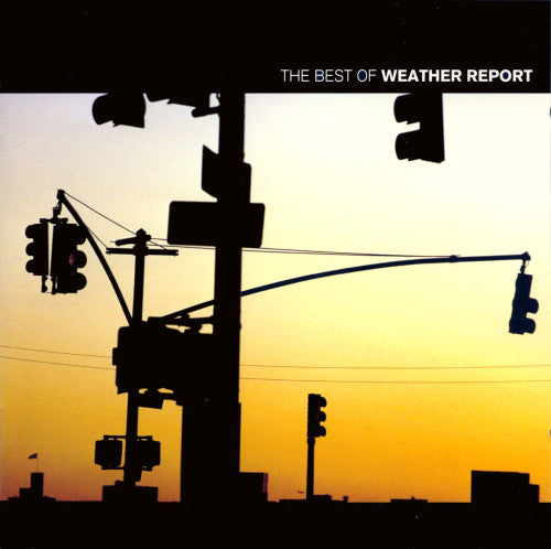 Weather Report : The Best Of Weather Report (CD, Comp, RM)