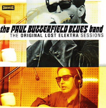 The Paul Butterfield Blues Band : The Original Lost Elektra Sessions (CD, Album)