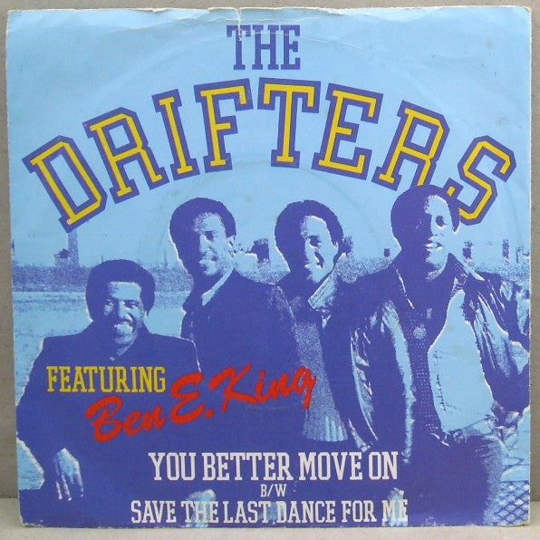 The Drifters Featuring Ben E. King : You Better Move On (7")