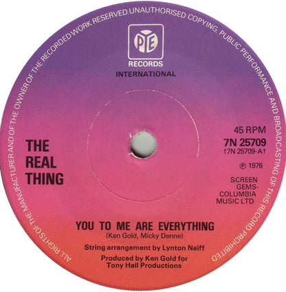 The Real Thing : You To Me Are Everything (7", Single, Sol)