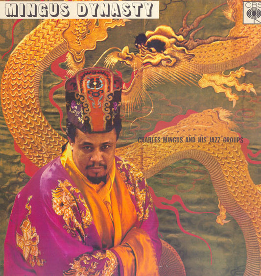 Charles Mingus And His Jazz Groups* : Mingus Dynasty (LP, Album, RE)