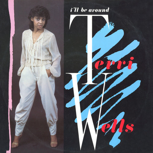 Terri Wells : I'll Be Around (12", Single, Pic)