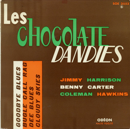 Les Chocolate Dandies* : Goodbye Blues / Bugle Call Rag / Dee Blues / Cloudy Skies (7", EP)