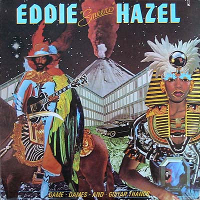 Eddie Hazel : Game, Dames And Guitar Thangs (LP, Album, Win)