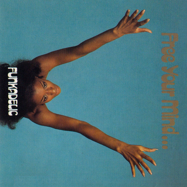 Funkadelic : Free Your Mind... And Your Ass Will Follow (CD, Album, RE, PDO)