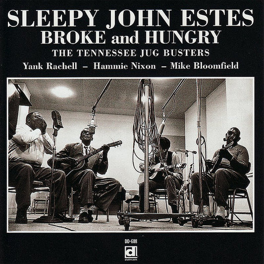 Sleepy John Estes, Yank Rachell And His Tennessee Jug-Busters : Broke And Hungry (CD, Album, RE)