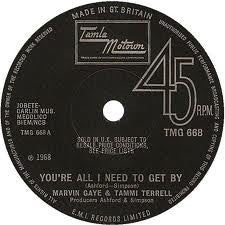 Marvin Gaye & Tammi Terrell : You're All I Need To Get By (7", Single, Mono, Sol)