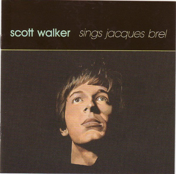 Scott Walker : Scott Walker Sings Jacques Brel (CD, Comp, RE)