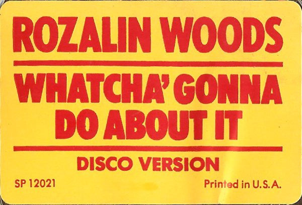 Rozalin Woods : Whatcha' Gonna Do About It (12")