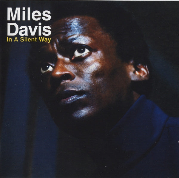 Miles Davis : In A Silent Way (CD, Album, RE, RM)