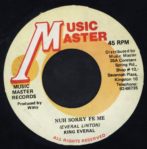 King Everal* : Nuh Sorry Fe Me (7")